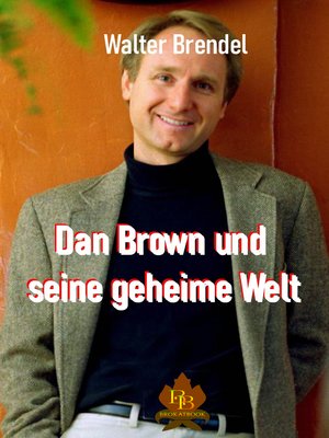 cover image of Dan Brown und seine geheime Welt